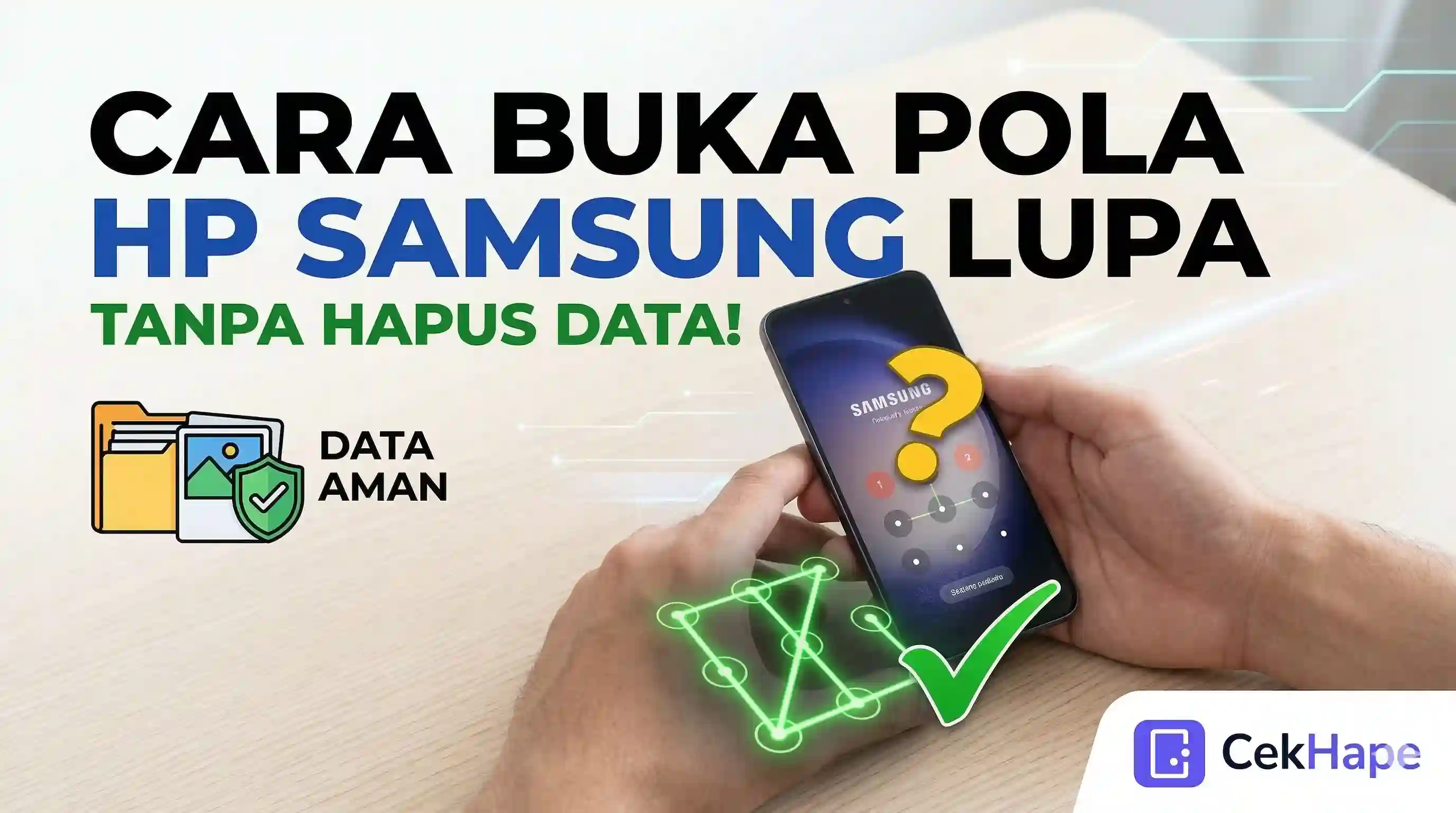 Cara Buka Pola HP Lupa Samsung Tanpa Reset Data
